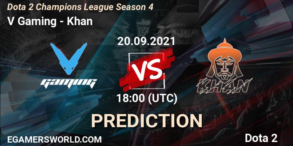 V Gaming vs Khan: Match Prediction. 20.09.2021 at 18:07, Dota 2, Dota 2 Champions League Season 4