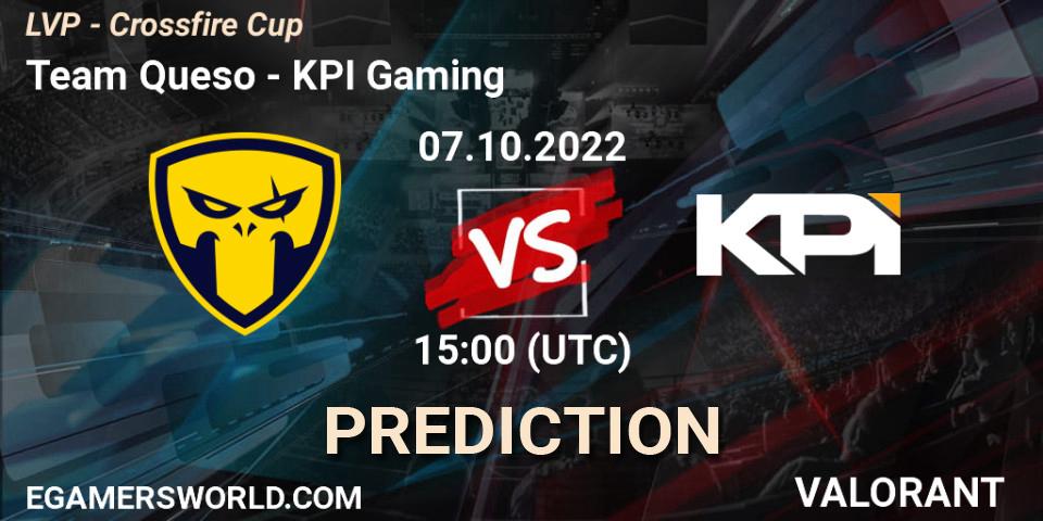 Team Queso vs KPI Gaming: Match Prediction. 07.10.2022 at 15:00, VALORANT, LVP - Crossfire Cup