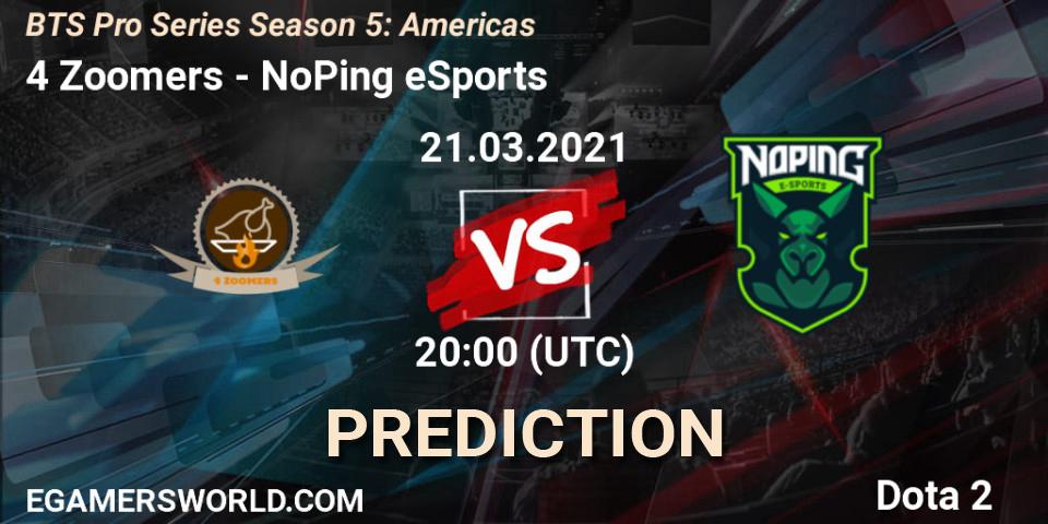 4 Zoomers vs NoPing eSports: Match Prediction. 21.03.21, Dota 2, BTS Pro Series Season 5: Americas