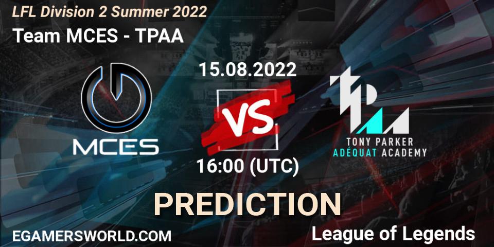 Team MCES vs TPAA: Match Prediction. 15.08.22, LoL, LFL Division 2 Summer 2022