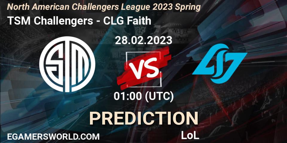 TSM Challengers vs CLG Faith: Match Prediction. 28.02.2023 at 01:00, LoL, NACL 2023 Spring - Group Stage