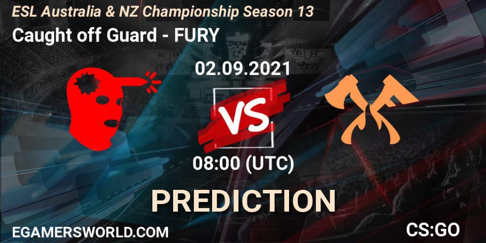 Caught off Guard vs FURY: Match Prediction. 02.09.2021 at 08:00, Counter-Strike (CS2), ESL Australia & NZ Championship Season 13