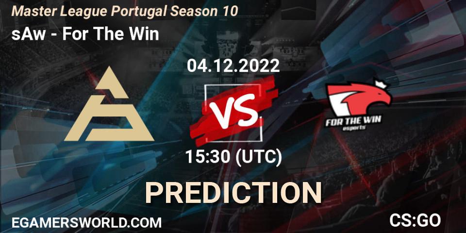 sAw vs For The Win: Match Prediction. 04.12.2022 at 15:00, Counter-Strike (CS2), Master League Portugal Season 10
