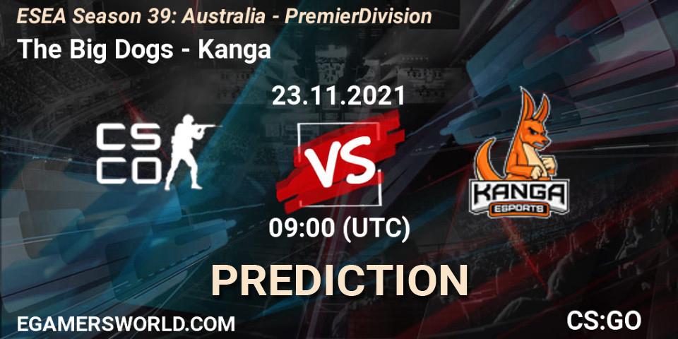 The Big Dogs vs Kanga: Match Prediction. 23.11.21, CS2 (CS:GO), ESEA Season 39: Australia - Premier Division