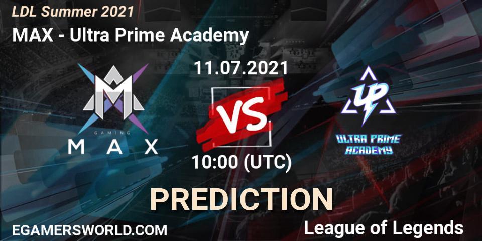 MAX vs Ultra Prime Academy: Match Prediction. 11.07.2021 at 11:00, LoL, LDL Summer 2021