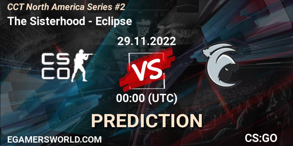 The Sisterhood vs Eclipse: Match Prediction. 29.11.22, CS2 (CS:GO), CCT North America Series #2