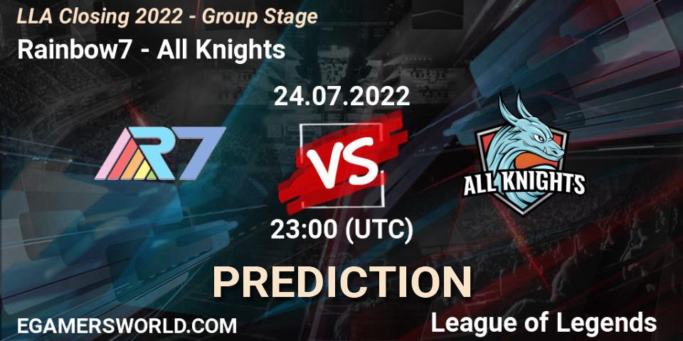 Rainbow7 vs All Knights: Match Prediction. 24.07.2022 at 22:00, LoL, LLA Closing 2022 - Group Stage