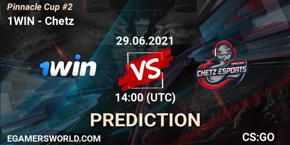 1WIN vs Chetz: Match Prediction. 29.06.2021 at 14:35, Counter-Strike (CS2), Pinnacle Cup #2