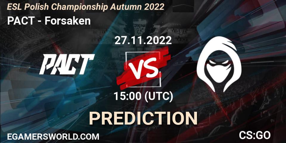 PACT vs Forsaken: Match Prediction. 27.11.22, CS2 (CS:GO), ESL Polish Championship Autumn 2022