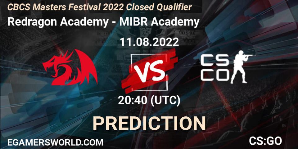 Redragon Academy vs MIBR Academy: Match Prediction. 11.08.2022 at 20:25, Counter-Strike (CS2), CBCS Masters Festival 2022 Closed Qualifier