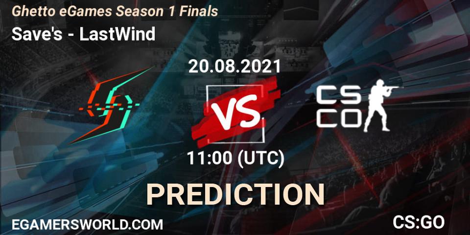 Save's vs LastWind: Match Prediction. 20.08.2021 at 11:00, Counter-Strike (CS2), Ghetto eGames Season 1 Finals