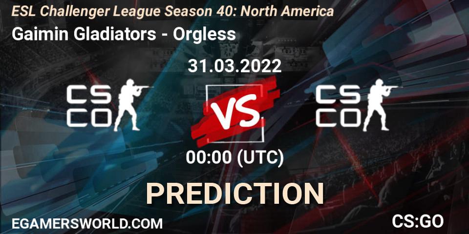 Gaimin Gladiators vs Orgless: Match Prediction. 31.03.2022 at 00:00, Counter-Strike (CS2), ESL Challenger League Season 40: North America