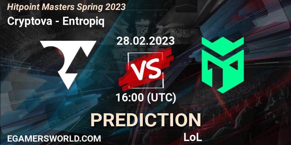 Cryptova vs Entropiq: Match Prediction. 28.02.2023 at 16:00, LoL, Hitpoint Masters Spring 2023