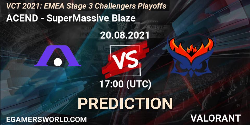 ACEND vs SuperMassive Blaze: Match Prediction. 20.08.2021 at 18:25, VALORANT, VCT 2021: EMEA Stage 3 Challengers Playoffs