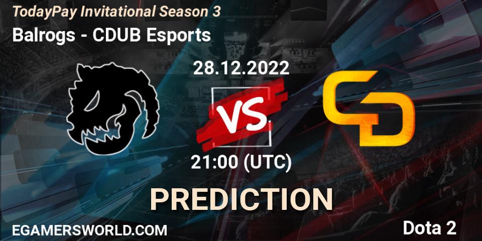 Balrogs vs CDUB Esports: Match Prediction. 28.12.2022 at 21:21, Dota 2, TodayPay Invitational Season 3