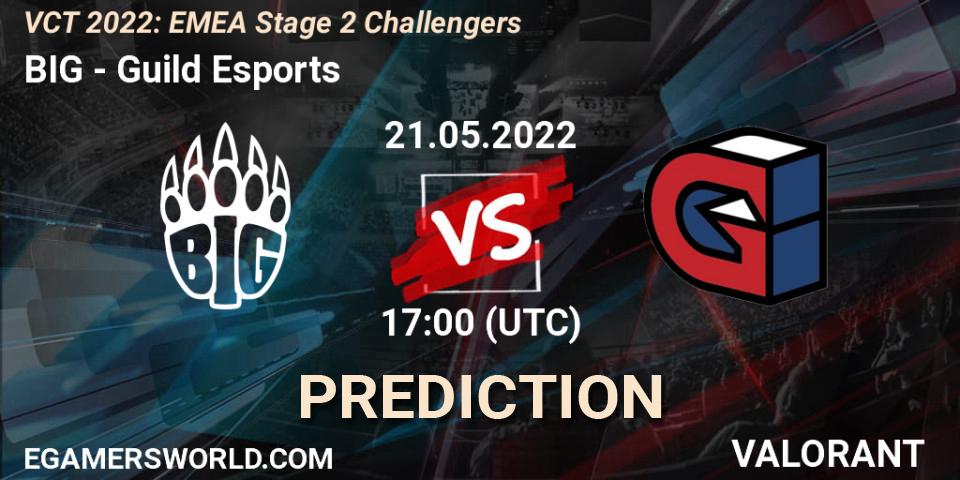 BIG vs Guild Esports: Match Prediction. 21.05.2022 at 16:30, VALORANT, VCT 2022: EMEA Stage 2 Challengers