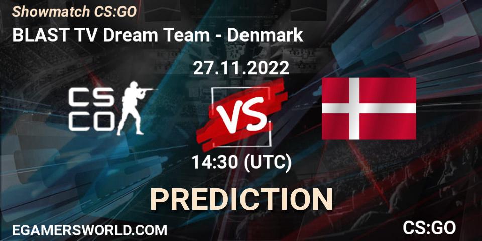 BLAST TV Dream Team vs Denmark: Match Prediction. 27.11.22, CS2 (CS:GO), Showmatch CS:GO