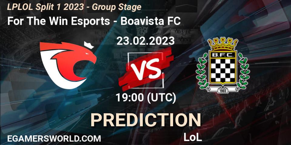 For The Win Esports vs Boavista FC: Match Prediction. 23.02.23, LoL, LPLOL Split 1 2023 - Group Stage