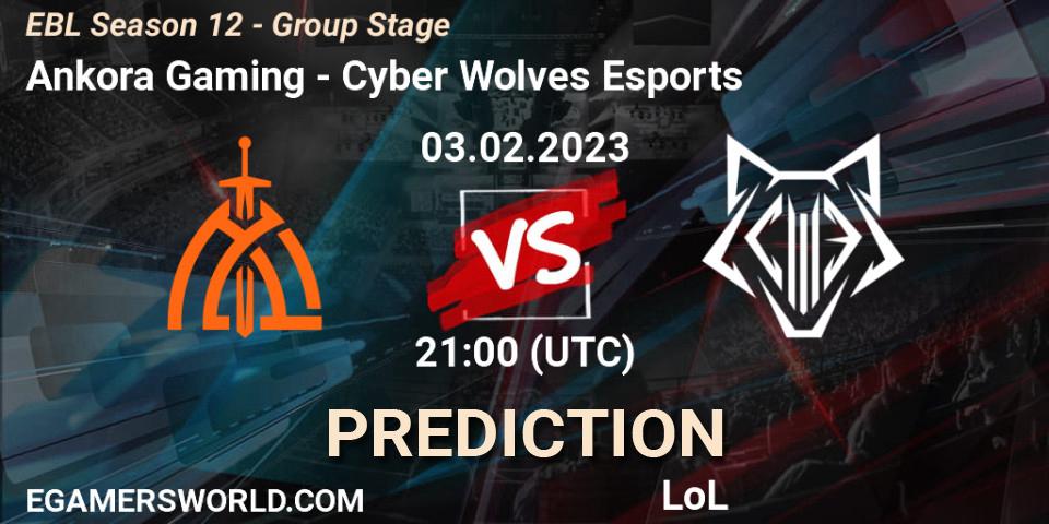 Ankora Gaming vs Cyber Wolves Esports: Match Prediction. 03.02.2023 at 21:00, LoL, EBL Season 12 - Group Stage