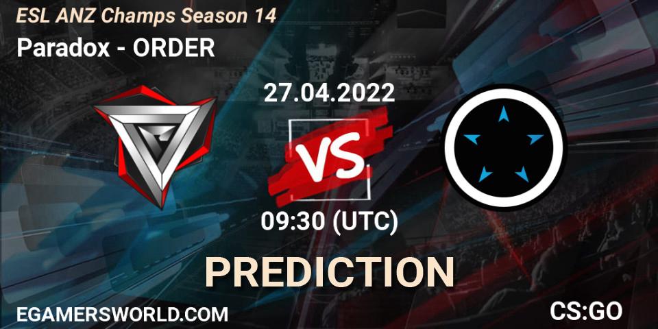 Paradox vs ORDER: Match Prediction. 27.04.22, CS2 (CS:GO), ESL ANZ Champs Season 14