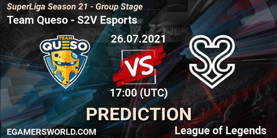 Team Queso vs S2V Esports: Match Prediction. 26.07.21, LoL, SuperLiga Season 21 - Group Stage 