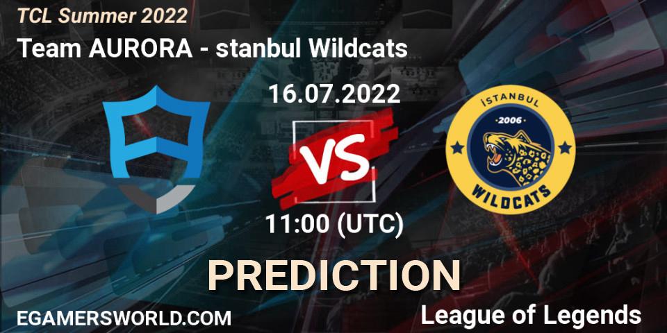 Team AURORA vs İstanbul Wildcats: Match Prediction. 16.07.22, LoL, TCL Summer 2022
