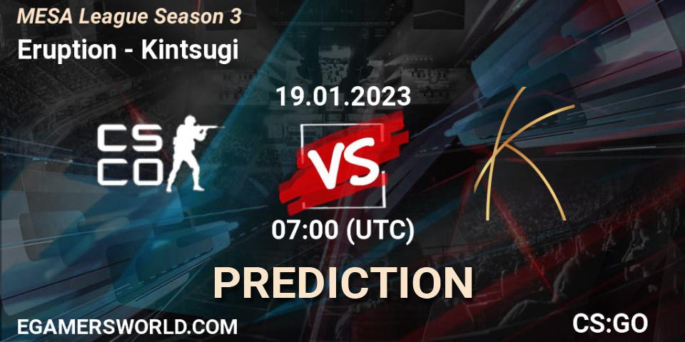 Eruption vs Kintsugi: Match Prediction. 19.01.2023 at 07:00, Counter-Strike (CS2), MESA League Season 3