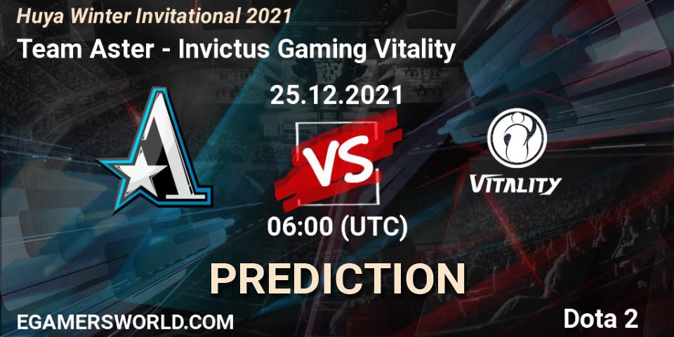 Team Aster vs Invictus Gaming Vitality: Match Prediction. 25.12.2021 at 06:03, Dota 2, Huya Winter Invitational 2021
