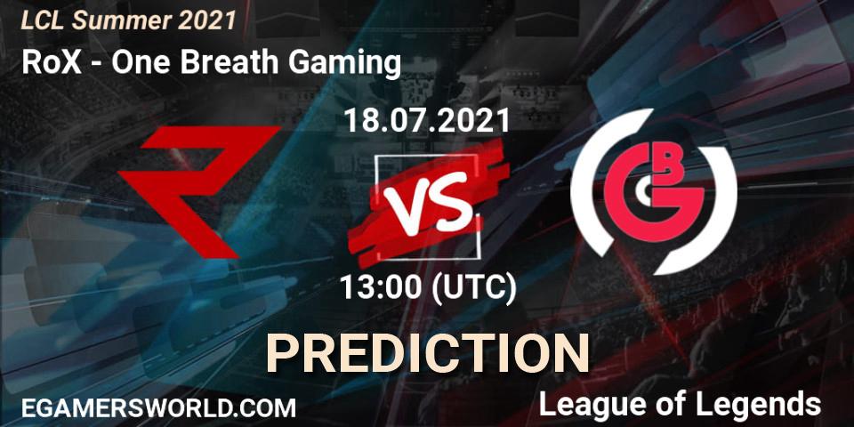 RoX vs One Breath Gaming: Match Prediction. 18.07.21, LoL, LCL Summer 2021