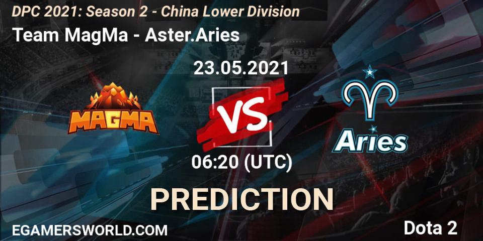 Team MagMa vs Aster.Aries: Match Prediction. 23.05.2021 at 06:05, Dota 2, DPC 2021: Season 2 - China Lower Division