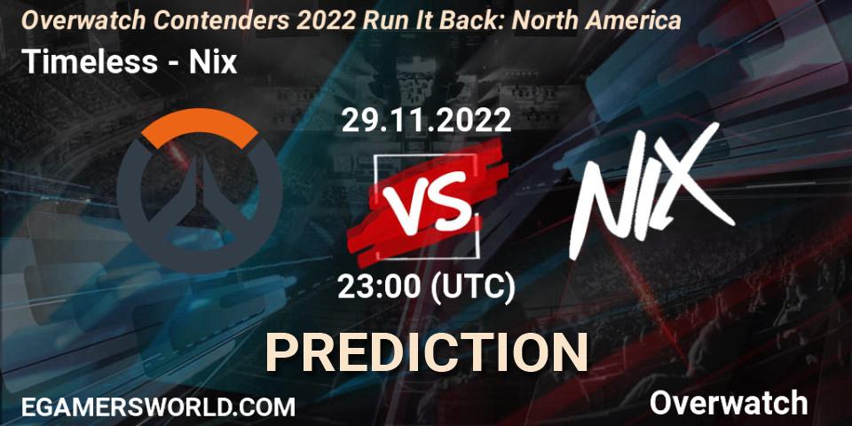 Timeless vs Nix: Match Prediction. 08.12.2022 at 23:00, Overwatch, Overwatch Contenders 2022 Run It Back: North America