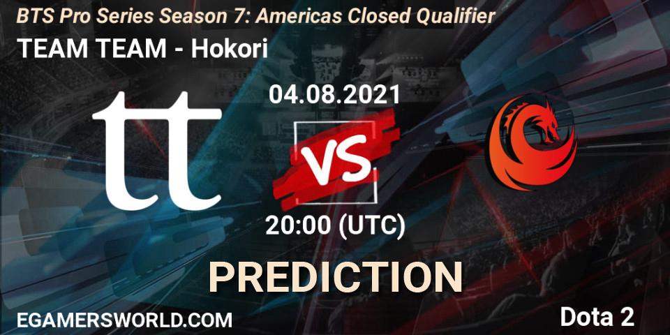 TEAM TEAM vs Hokori: Match Prediction. 04.08.2021 at 20:00, Dota 2, BTS Pro Series Season 7: Americas Closed Qualifier