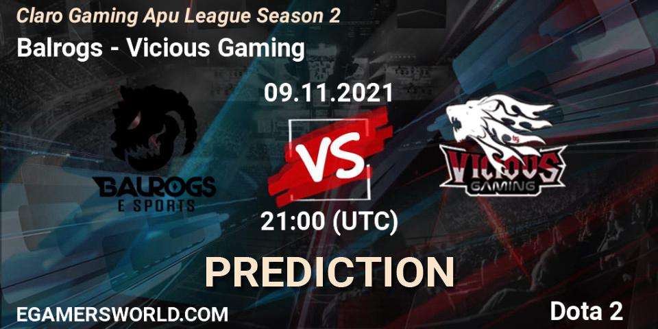 Balrogs vs Vicious Gaming: Match Prediction. 09.11.2021 at 21:08, Dota 2, Claro Gaming Apu League Season 2