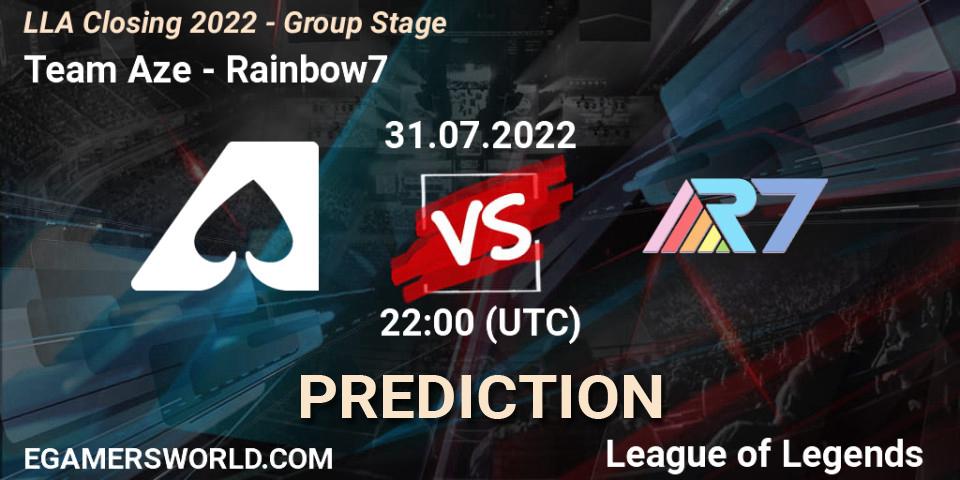 Team Aze vs Rainbow7: Match Prediction. 31.07.2022 at 23:00, LoL, LLA Closing 2022 - Group Stage