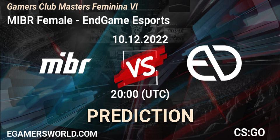 MIBR Female vs EndGame Esports: Match Prediction. 10.12.22, CS2 (CS:GO), Gamers Club Masters Feminina VI