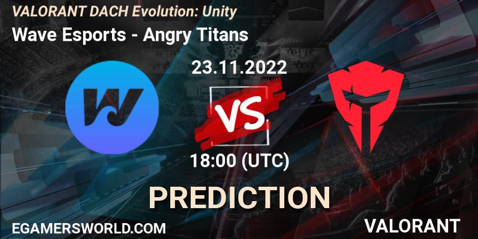 Wave Esports vs Angry Titans: Match Prediction. 23.11.2022 at 18:00, VALORANT, VALORANT DACH Evolution: Unity