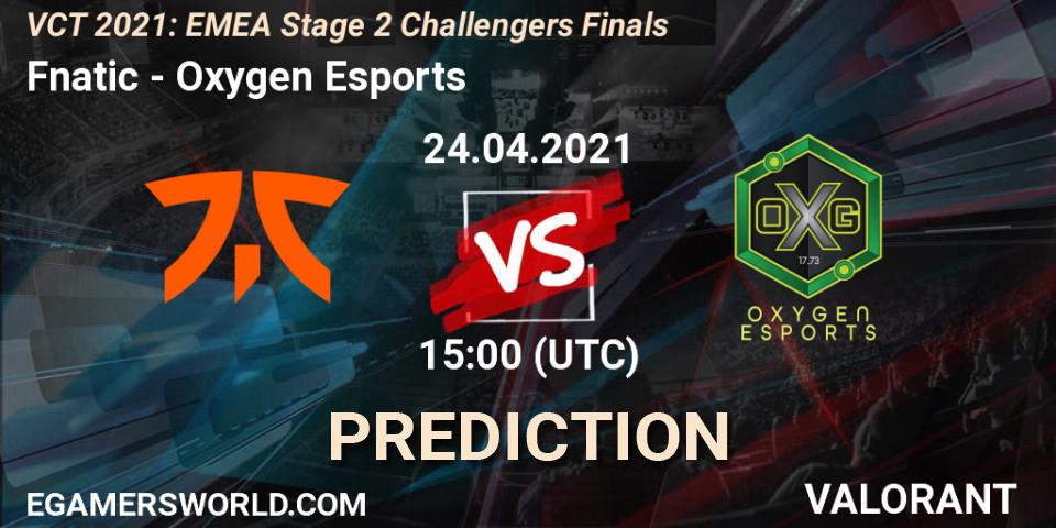 Fnatic vs Oxygen Esports: Match Prediction. 24.04.2021 at 15:00, VALORANT, VCT 2021: EMEA Stage 2 Challengers Finals