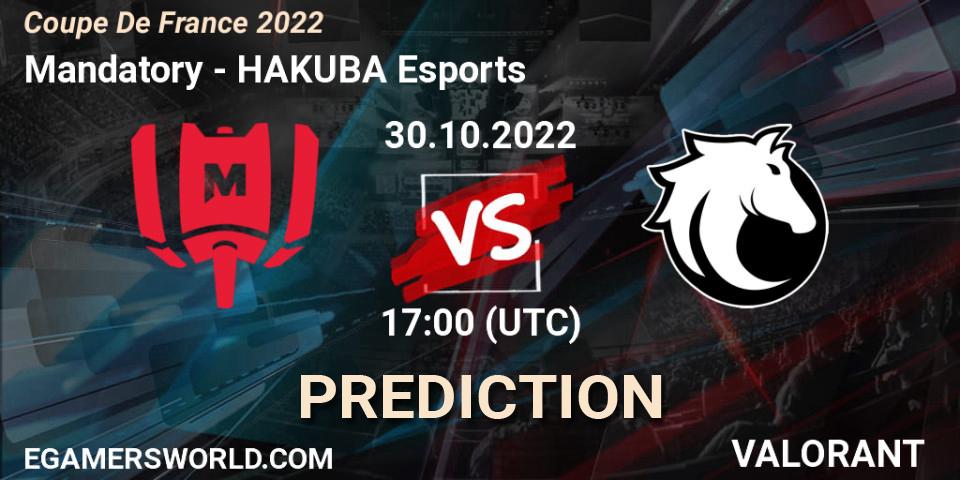 Mandatory vs HAKUBA Esports: Match Prediction. 30.10.2022 at 18:00, VALORANT, Coupe De France 2022