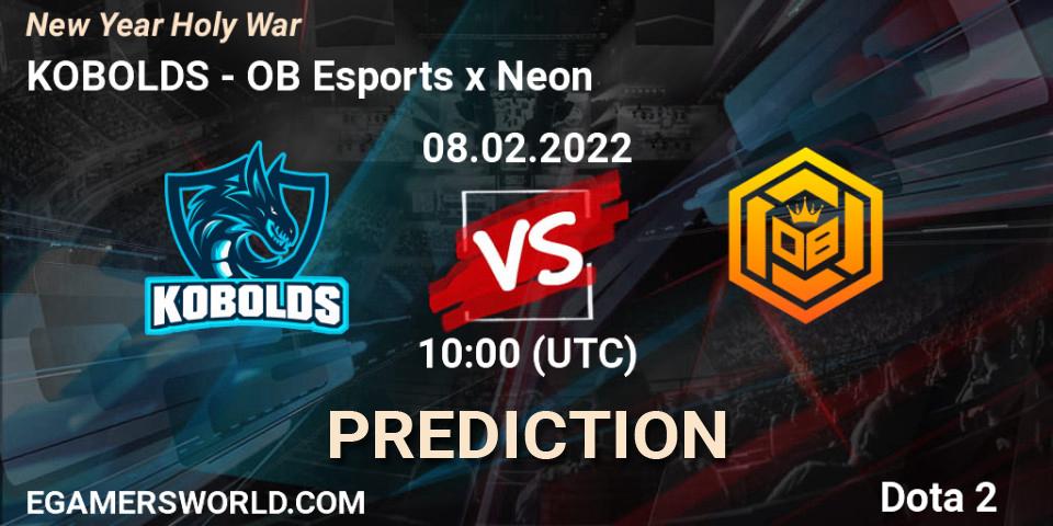 KOBOLDS vs OB Esports x Neon: Match Prediction. 08.02.2022 at 08:25, Dota 2, New Year Holy War