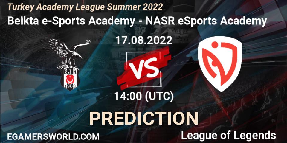 Beşiktaş e-Sports Academy vs NASR eSports Academy: Match Prediction. 17.08.2022 at 14:00, LoL, Turkey Academy League Summer 2022