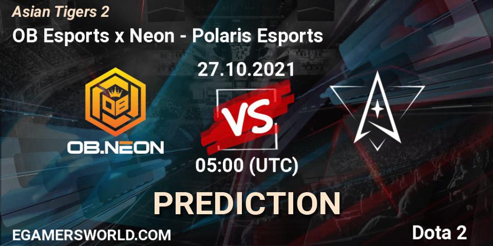 OB Esports x Neon vs Polaris Esports: Match Prediction. 27.10.2021 at 05:04, Dota 2, Moon Studio Asian Tigers 2