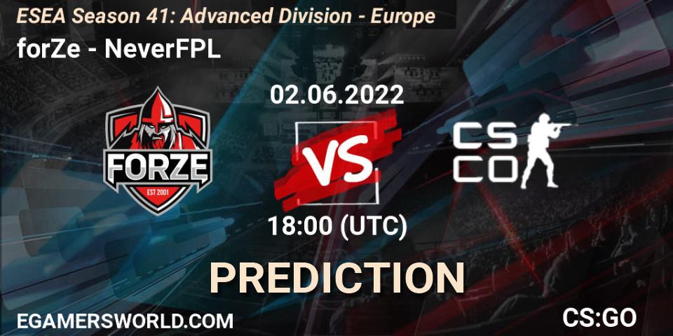forZe vs NeverFPL: Match Prediction. 02.06.2022 at 18:00, Counter-Strike (CS2), ESEA Season 41: Advanced Division - Europe