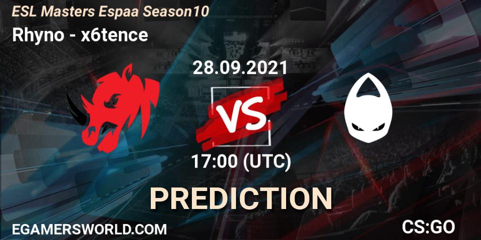 Rhyno vs x6tence: Match Prediction. 28.09.21, CS2 (CS:GO), ESL Masters Spain Season 10 Finals
