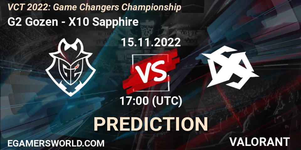 G2 Gozen vs X10 Sapphire: Match Prediction. 15.11.2022 at 16:45, VALORANT, VCT 2022: Game Changers Championship