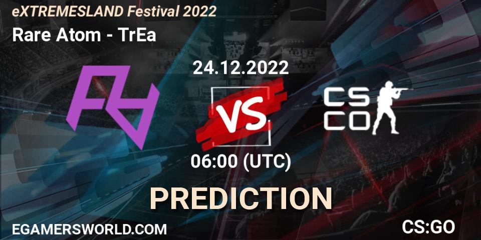 Rare Atom vs TrEa: Match Prediction. 24.12.22, CS2 (CS:GO), eXTREMESLAND Festival 2022