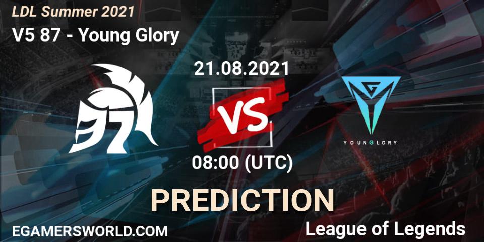V5 87 vs Young Glory: Match Prediction. 21.08.21, LoL, LDL Summer 2021