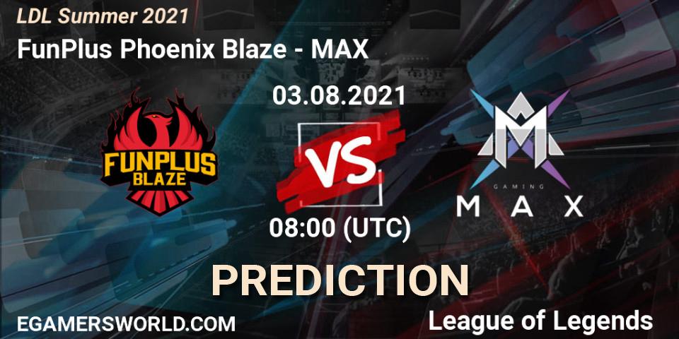 FunPlus Phoenix Blaze vs MAX: Match Prediction. 03.08.21, LoL, LDL Summer 2021