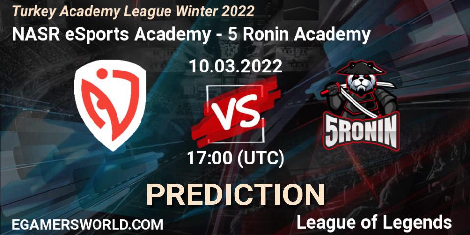 NASR eSports Academy vs 5 Ronin Academy: Match Prediction. 10.03.2022 at 17:00, LoL, Turkey Academy League Winter 2022