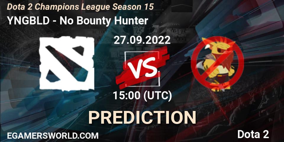 YNGBLD vs No Bounty Hunter: Match Prediction. 27.09.2022 at 15:16, Dota 2, Dota 2 Champions League Season 15