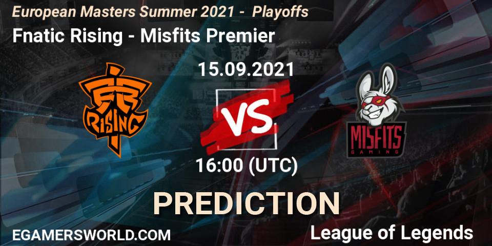 Fnatic Rising vs Misfits Premier: Match Prediction. 15.09.2021 at 16:00, LoL, European Masters Summer 2021 - Playoffs